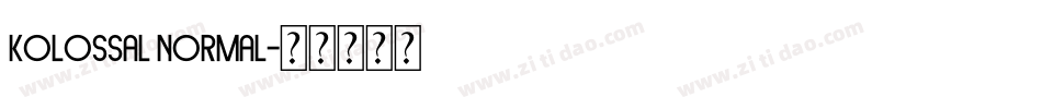 Kolossal Normal字体转换
